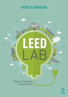 Leed Lab: A Model For Sustainable Design Education