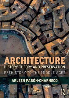 Front cover_Architecture History, Theory And Preservation