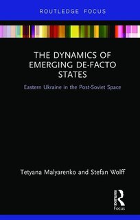 Couverture_The Dynamics Of Emerging De-facto States