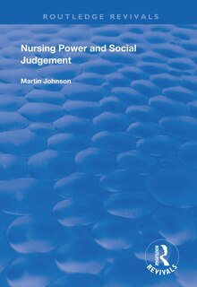 Couverture_Nursing Power And Social Judgement