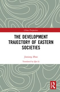 Front cover_The Development Trajectory Of Eastern Societies