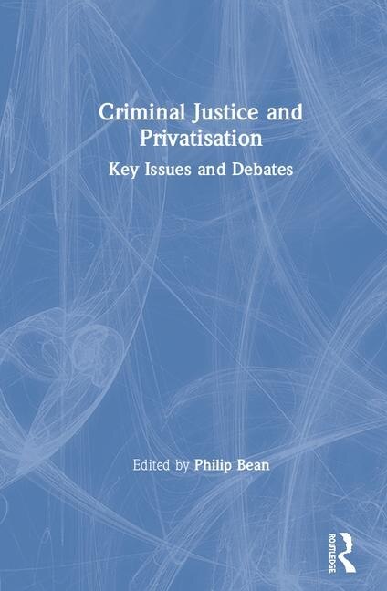 Front cover_Criminal Justice And Privatisation
