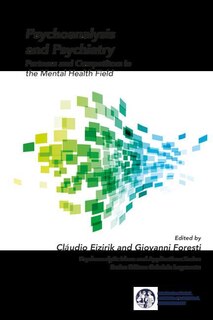 Front cover_Psychoanalysis And Psychiatry