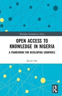 Front cover_Open Access To Knowledge In Nigeria