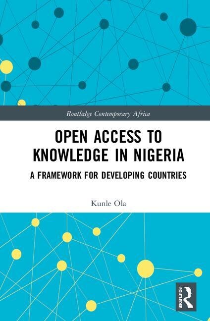 Front cover_Open Access To Knowledge In Nigeria