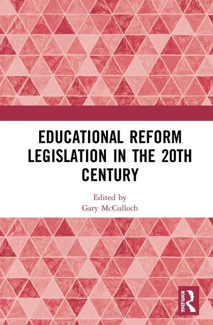 Front cover_Educational Reform Legislation In The 20th Century