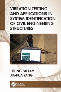 Couverture_Vibration Testing And Applications In System Identification Of Civil Engineering Structures