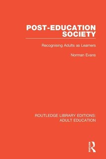 Post-education Society: Recognising Adults As Learners