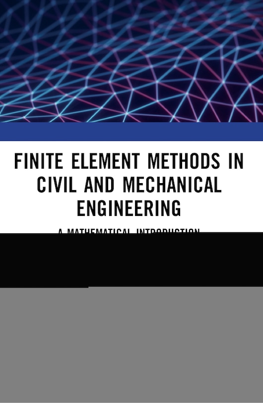 Couverture_Finite Element Methods In Civil And Mechanical Engineering