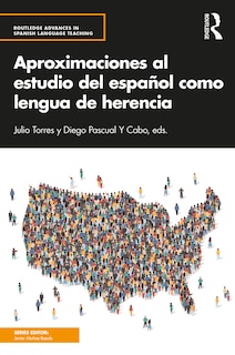 Front cover_Aproximaciones Al Estudio Del Espanol Como Lengua De Herencia