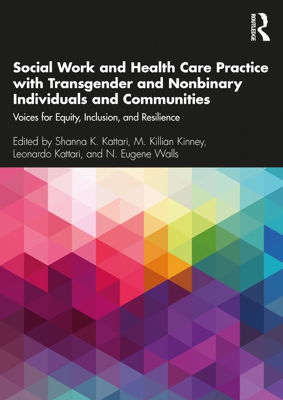 Front cover_Social Work And Health Care Practice With Transgender And Nonbinary Individuals And Communities