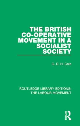 The British Co-operative Movement In A Socialist Society