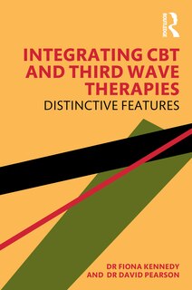 Front cover_Integrating Cbt And Third Wave Therapies