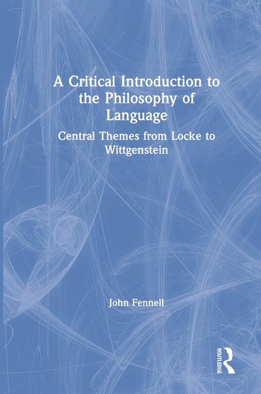 Couverture_A Critical Introduction To The Philosophy Of Language