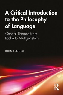Front cover_A Critical Introduction To The Philosophy Of Language
