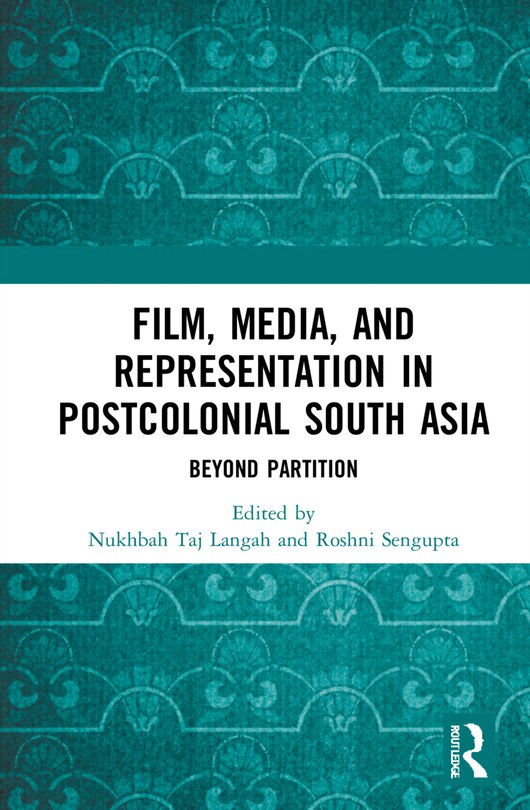 Couverture_Film, Media and Representation in Postcolonial South Asia
