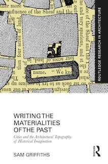 Front cover_Writing The Materialities Of The Past