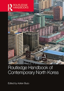 Front cover_Routledge Handbook Of Contemporary North Korea