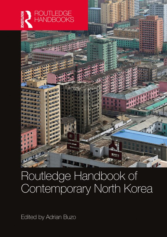 Front cover_Routledge Handbook Of Contemporary North Korea