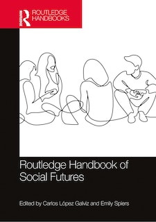 Front cover_Routledge Handbook Of Social Futures