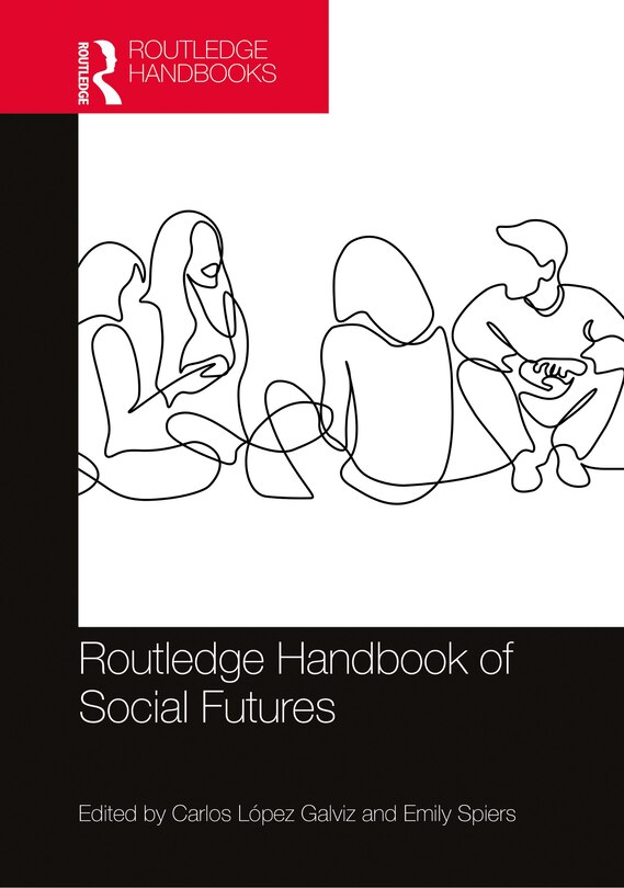 Front cover_Routledge Handbook Of Social Futures