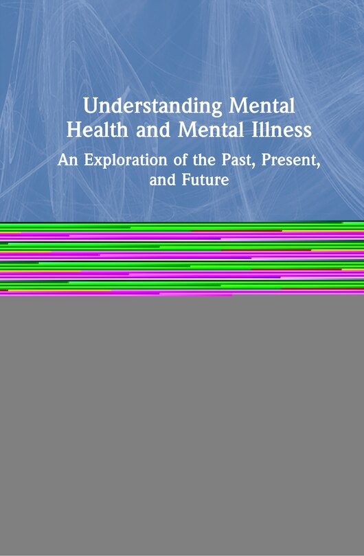 Front cover_Understanding Mental Health And Mental Illness