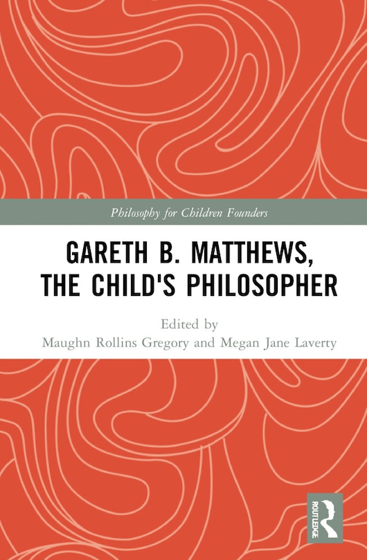 Front cover_Gareth B. Matthews, The Child's Philosopher