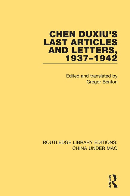 Front cover_Chen Duxiu's Last Articles And Letters, 1937-1942