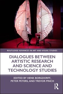 Couverture_Dialogues Between Artistic Research And Science And Technology Studies