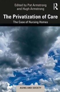 Front cover_The Privatization Of Care
