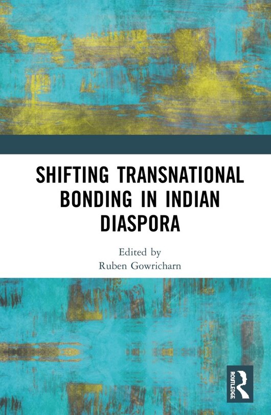 Couverture_Shifting Transnational Bonding In Indian Diaspora