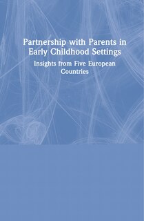Front cover_Partnership With Parents In Early Childhood Settings