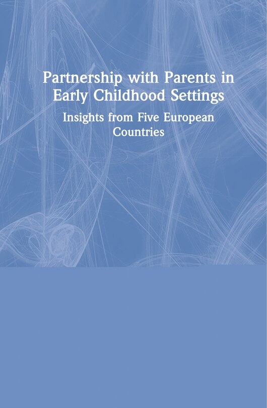 Front cover_Partnership With Parents In Early Childhood Settings
