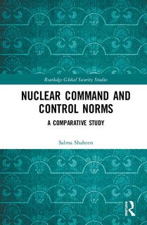 Front cover_Nuclear Command And Control Norms