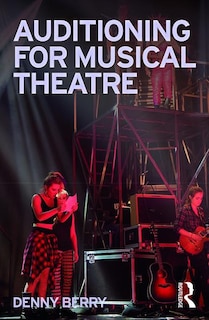 Front cover_Auditioning For Musical Theatre
