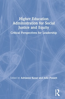 Front cover_Higher Education Administration For Social Justice And Equity