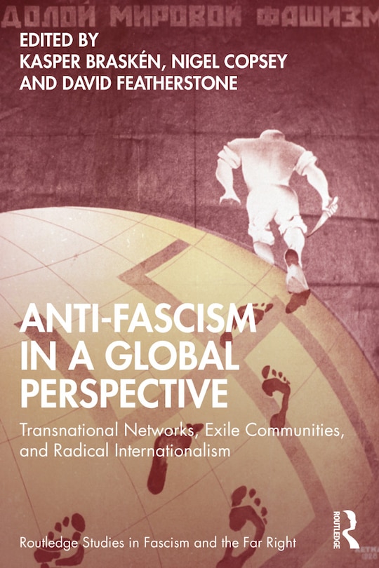 Front cover_Anti-fascism In A Global Perspective