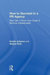 Front cover_How To Succeed In A Pr Agency