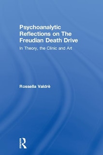 Front cover_Psychoanalytic Reflections on The Freudian Death Drive