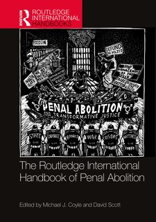 Front cover_Routledge International Handbook of Penal Abolition