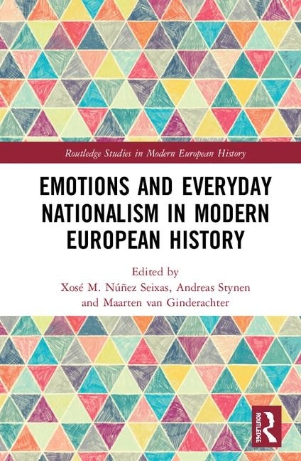 Front cover_Emotions And Everyday Nationalism In Modern European History