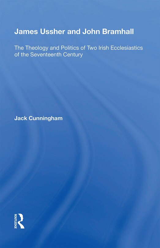 Couverture_James Ussher And John Bramhall