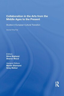 Front cover_Collaboration In The Arts From The Middle Ages To The Present