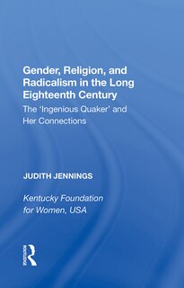 Couverture_Gender, Religion, And Radicalism In The Long Eighteenth Century