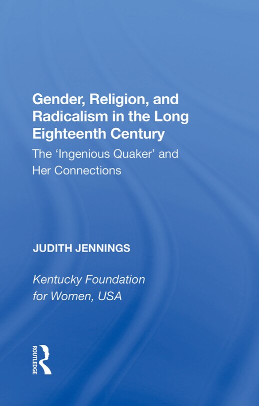 Couverture_Gender, Religion, And Radicalism In The Long Eighteenth Century