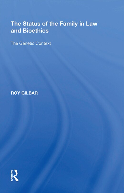 Front cover_The Status Of The Family In Law And Bioethics