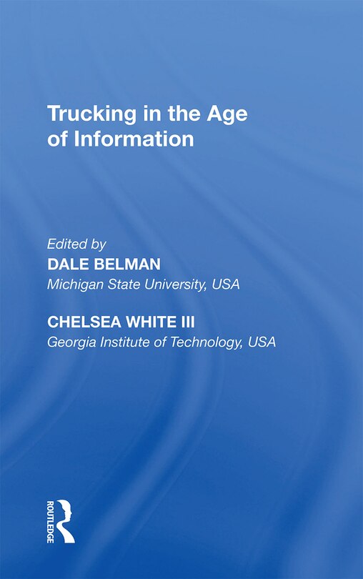 Front cover_Trucking In The Age Of Information