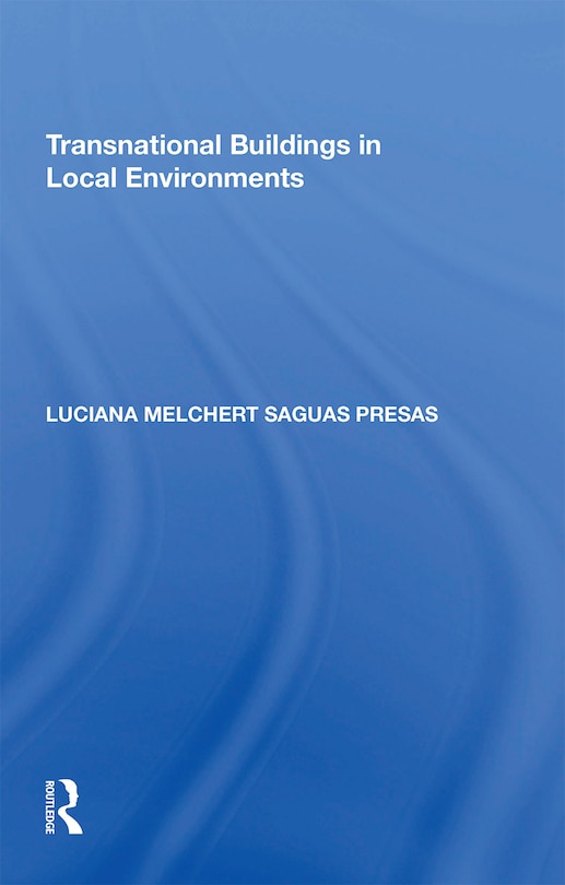 Front cover_Transnational Buildings In Local Environments