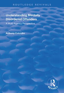 Front cover_Understanding Mentally Disordered Offenders
