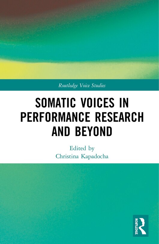 Couverture_Somatic Voices In Performance Research And Beyond